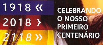 Celebrando Nosso Primeiro Centenário – 1918-2018
