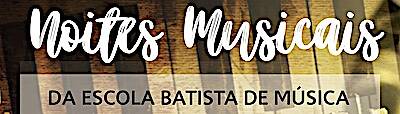 MUSICAL EVENINGS OF THE BAPTIST SCHOOL OF MUSIC: WIth the UFMG Chamber Choir – Centenary Year of the Baptist School of Minas Gerais – 2018