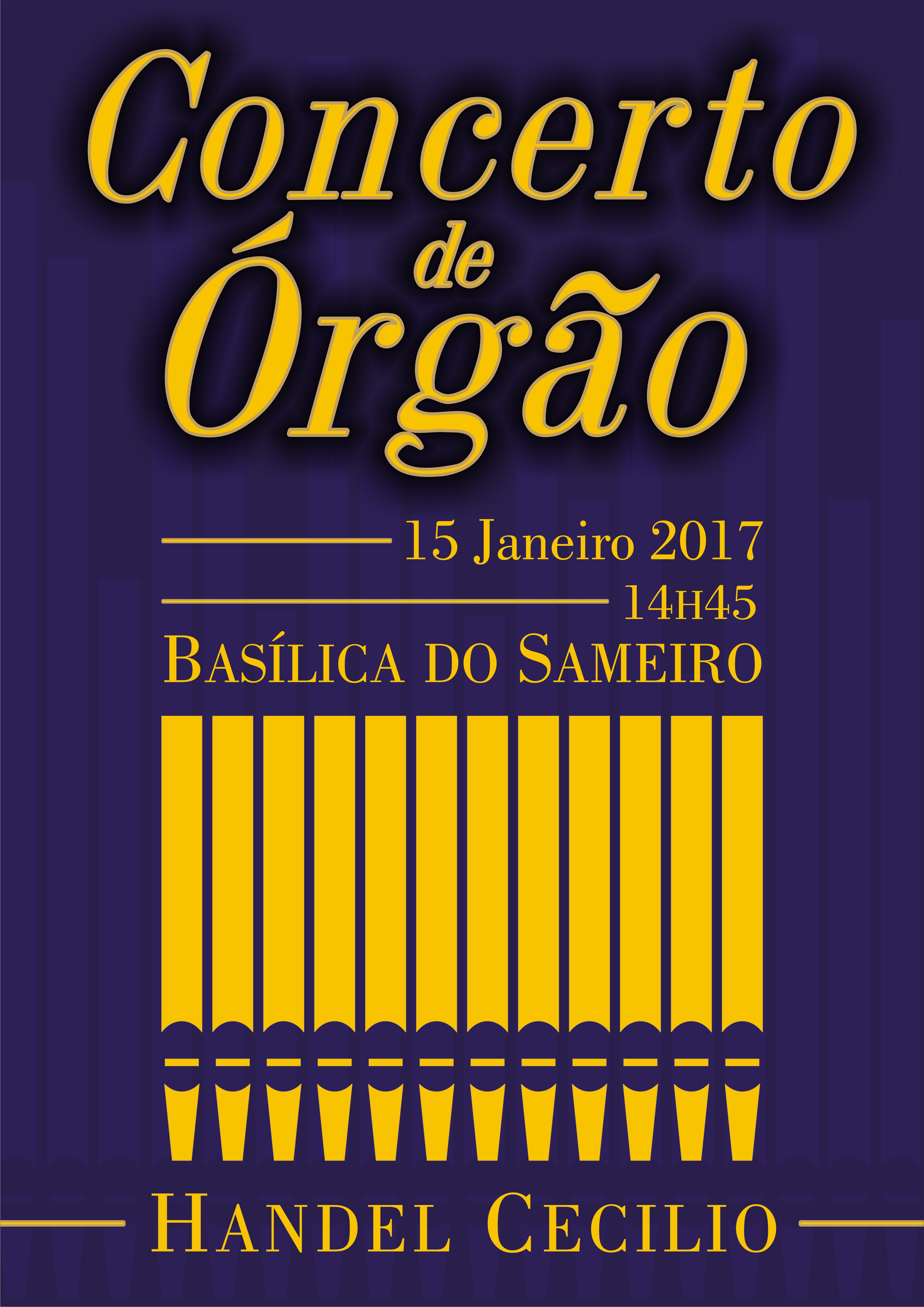 BASILICA OF SAMEIRO 2017 * Organ concert with Handel Cecilio – Portugal