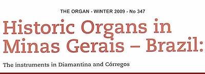 Historic Organs in Minas Gerais – Brazil: The Instruments in Diamantina and Córregos by Calimerio Soares